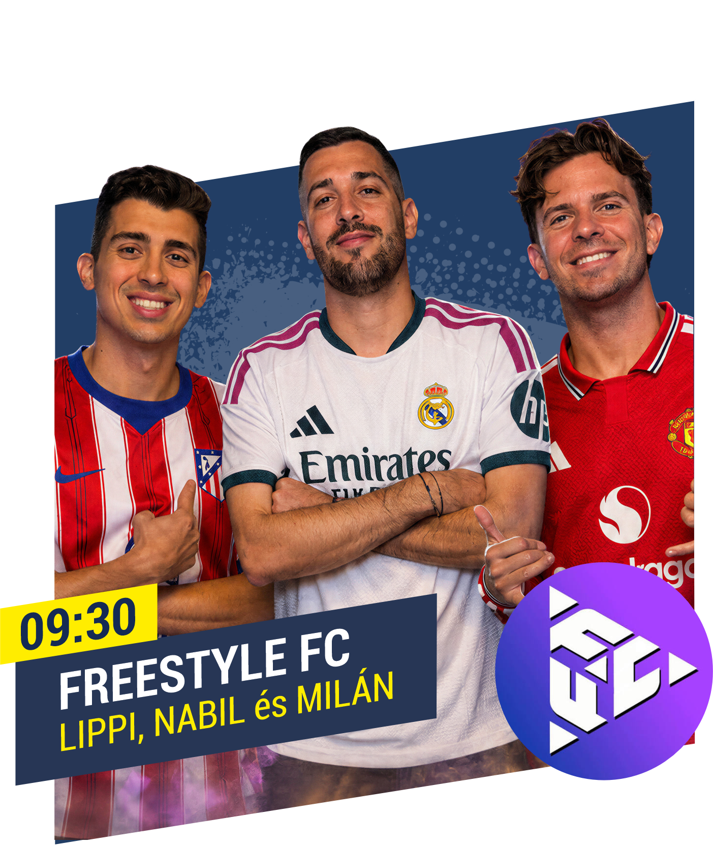 Freestyle FC – Lippi, Nabil és Milán, 09:30